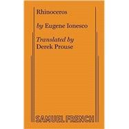 Rhinoceros: A Play in Three Acts
