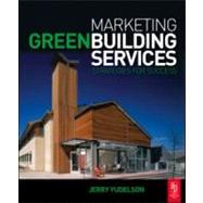 Marketing Green Building Services : Strategies for Success
