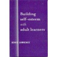 Building Self-Esteem with Adult Learners