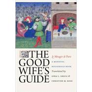 The Good Wife's Guide Le Menagier De Paris