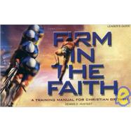 Firm in the Faith: Leaders Guide