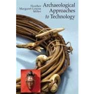 Archaeological Approaches to Technology