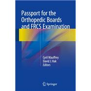 Passport for the Orthopedic Boards and Frcs Examination