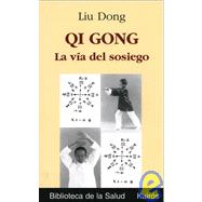 Qi Gong La vía del sosiego