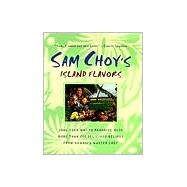 Sam Choy's Island Flavors