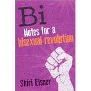 Bi Notes for a Bisexual Revolution