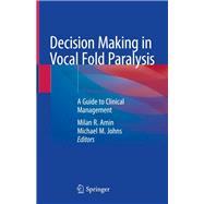 Decision Making in Vocal Fold Paralysis