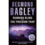 Running Blind and the Freedom Trap