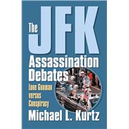 The JFK Assassination Debates