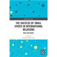 The Success of Small States in International Relations