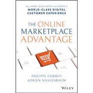 The Online Marketplace Advantage Sell More, Scale Faster, and Create a World-Class Digital Customer Experience