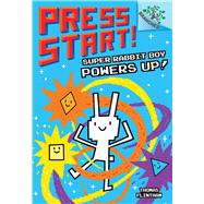 Super Rabbit Boy Powers Up! A Branches Book (Press Start! #2)