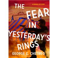 The Fear in Yesterday's Rings