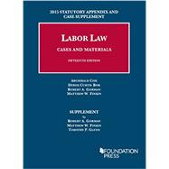 Labor Law, Cases and Materials: 2015 Statutory Appendix and Case Supplement