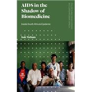 AIDS in the Shadow of Biomedicine