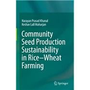 Community Seed Production Sustainability in Rice-Wheat Farming