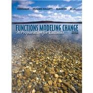 Functions Modeling Change: A Preparation for Calculus, 4th Edition