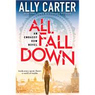 All Fall Down (Embassy Row, Book 1) Book One of Embassy Row