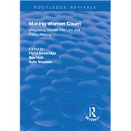 Making Women Count: Integrating Gender into Law and Policy-making