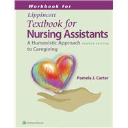 Workbook for Lippincotts Textbook for Nursing Assistants