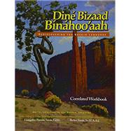 Diné Bizaad Bínáhoo’aah Rediscovering the Navajo Language Workbook