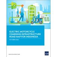 Electric Motorcycle Charging Infrastructure Road Map for Indonesia