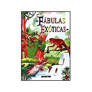 Fabulas exoticas / Exotic Fables
