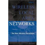 Wireless Local Area Networks The New Wireless Revolution