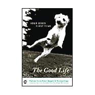 The Good Life; Your Dog's First Year