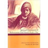Spiritual Dimensions of Bediuzzaman Said Nursi's