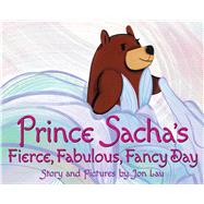 Prince Sacha's Fierce, Fabulous, Fancy Day