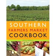 Southern Farmers Market Cookbook
