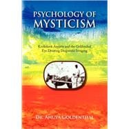 Psychology of Mysticism: Kookshrek Anxiety and the Goldenthal Eye Drawing Diagnostic Imaging
