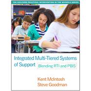 Integrated Multi-Tiered Systems of Support Blending RTI and PBIS