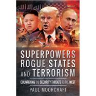Superpowers, Rogue States and Terrorism