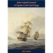 John Ledyard's Journal of Captain Cook's Last Voyage