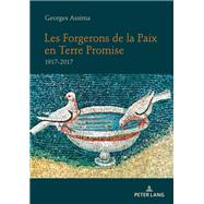 Les Forgerons de la Paix en Terre Promise