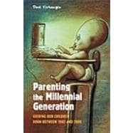 Parenting the Millennial Generation