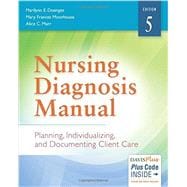 Nursing Diagnosis Manual: Planning, Individualizing, and Documenting Client Care,9780803644748