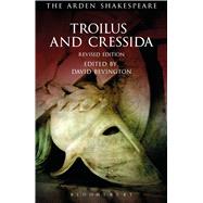 Troilus and Cressida Third Series, Revised Edition