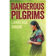 Dangerous Pilgrims