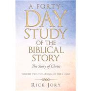 A Forty-Day Study   of    the Biblical Story