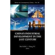 China's Industrial Development in the 21st Century