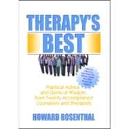 Therapy's Best: Practical Advice and Gems of Wisdom from Twenty Accomplished Counselors and Therapists