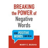 Breaking the Power of Negative Words