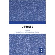 Un/Bound