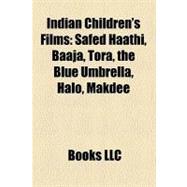 Indian Children's Films : Safed Haathi, Baaja, Tora, the Blue Umbrella, Halo, Makdee