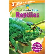 Smithsonian Kids All Star Readers: Reptiles Level 2