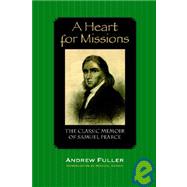 A Heart for Missions: Memoir of Samuel Pearce