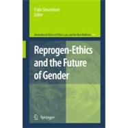 Reprogen-ethics and the Future of Gender
